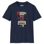 10591583650824663110_2048.jpeg T-Shirt “Dating Apps? I’d Rather Get Drinks” Vintage Graphic Tee Navy by Tees For Singles - Reaction Fashion