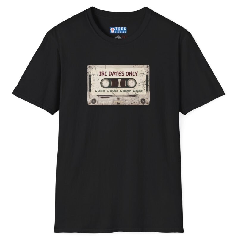 IRL DATES ONLY Cassette Tee Retro Look 📼 ☕ 1 Coffee 2 Drinks 3 Dinner 4 Music Black by Tees For Singles - Reaction Fashion