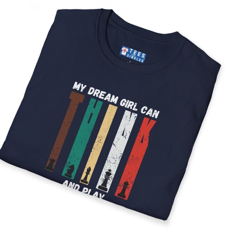 My Dream Girl Thinks & Plays Chess Tee♟️❤️ T-Shirt For Flirting by Tees For Singles - Reaction Fashion