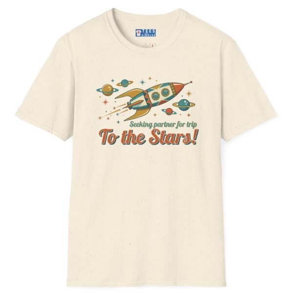 Seeking Partner For Trip To The Stars Tee 🚀✨ by Tees For Singles - Reaction Fashion