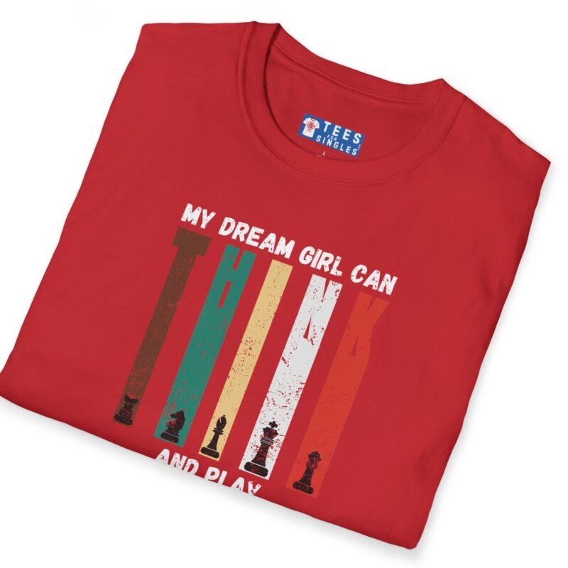 My Dream Girl Thinks & Plays Chess Tee♟️❤️ T-Shirt For Flirting by Tees For Singles - Reaction Fashion
