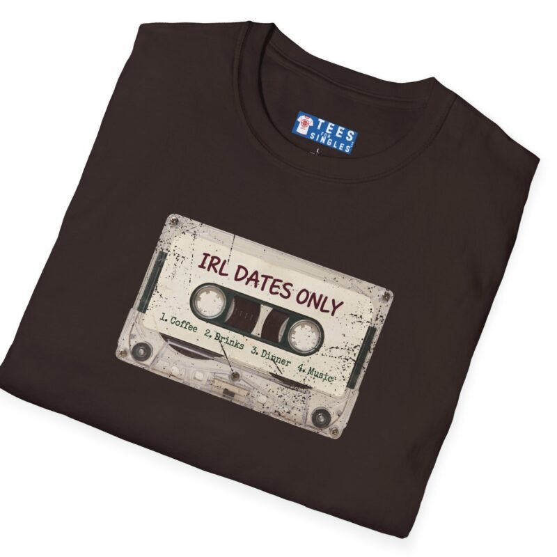 15740885044932440201_2048.jpeg IRL DATES ONLY Cassette Tee Retro Look πΌ β 1 Coffee 2 Drinks 3 Dinner 4 Music Dark Chocolate by Tees For Singles - Reaction Fashion