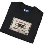 18192663379665722_2048.jpeg IRL DATES ONLY Cassette Tee Retro Look πΌ β 1 Coffee 2 Drinks 3 Dinner 4 Music by Tees For Singles - Reaction Fashion