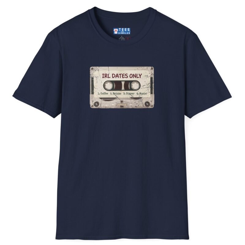 IRL DATES ONLY Cassette Tee Retro Look 📼 ☕ 1 Coffee 2 Drinks 3 Dinner 4 Music Navy by Tees For Singles - Reaction Fashion