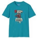 8910856501203468230_2048.jpeg T-Shirt “Dating Apps? I’d Rather Get Drinks” Vintage Graphic Tee Tropical Blue by Tees For Singles - Reaction Fashion