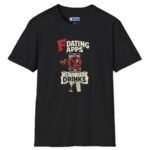 9711565474640820350_2048.jpeg T-Shirt “Dating Apps? I’d Rather Get Drinks” Vintage Graphic Tee Black by Tees For Singles - Reaction Fashion
