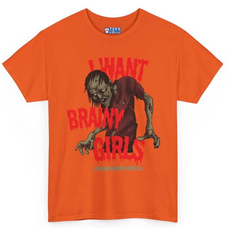 "I Want Brainy Girls Graphic T-Shirt" - “Big Brain Cravings Never Die” Retro Zombie Graphic Tee Orange by Tees For Singles - Reaction Fashion